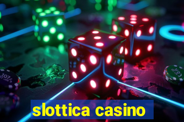 slottica casino