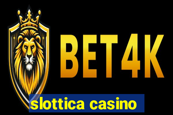 slottica casino