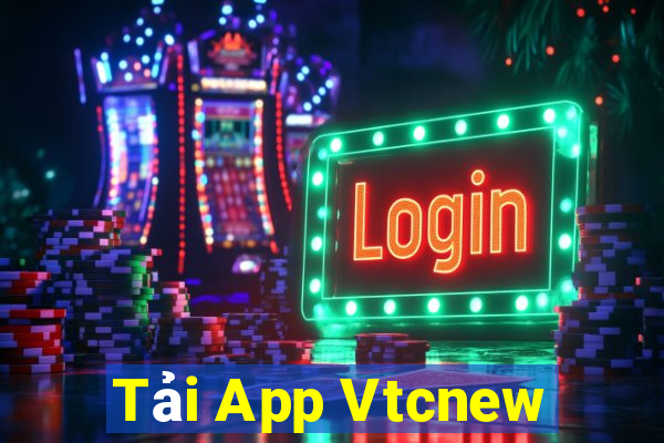 Tải App Vtcnew