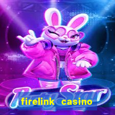 firelink casino game online