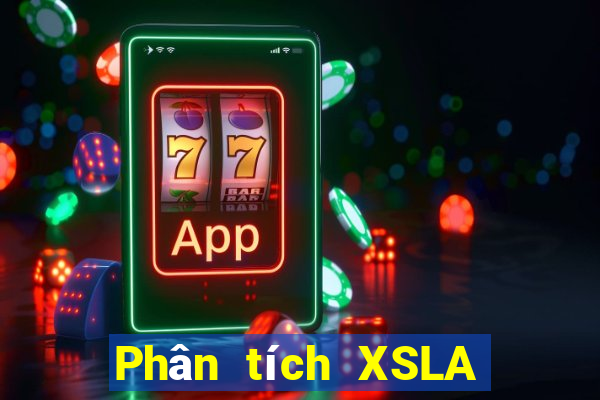 Phân tích XSLA ngày 6