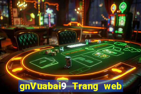 gnVuabai9 Trang web nền tảng ok