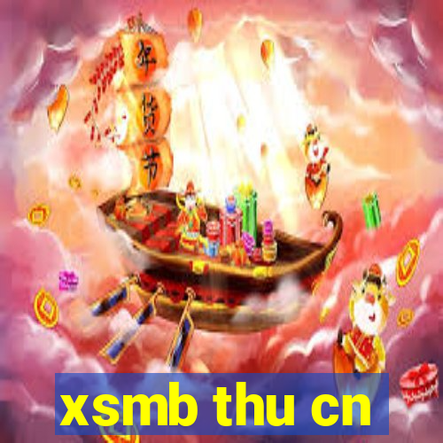 xsmb thu cn