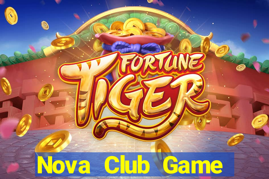 Nova Club Game Bài Uy Tín