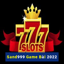 Sand999 Game Bài 2022