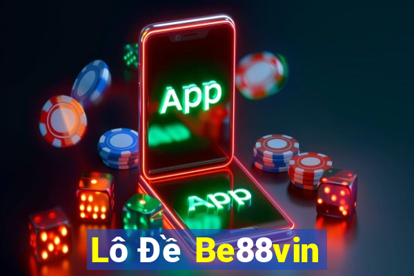 Lô Đề Be88vin