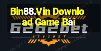 Bin88.Vin Download Game Bài