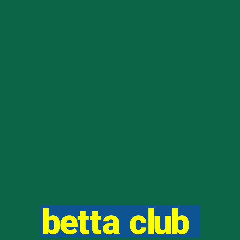 betta club