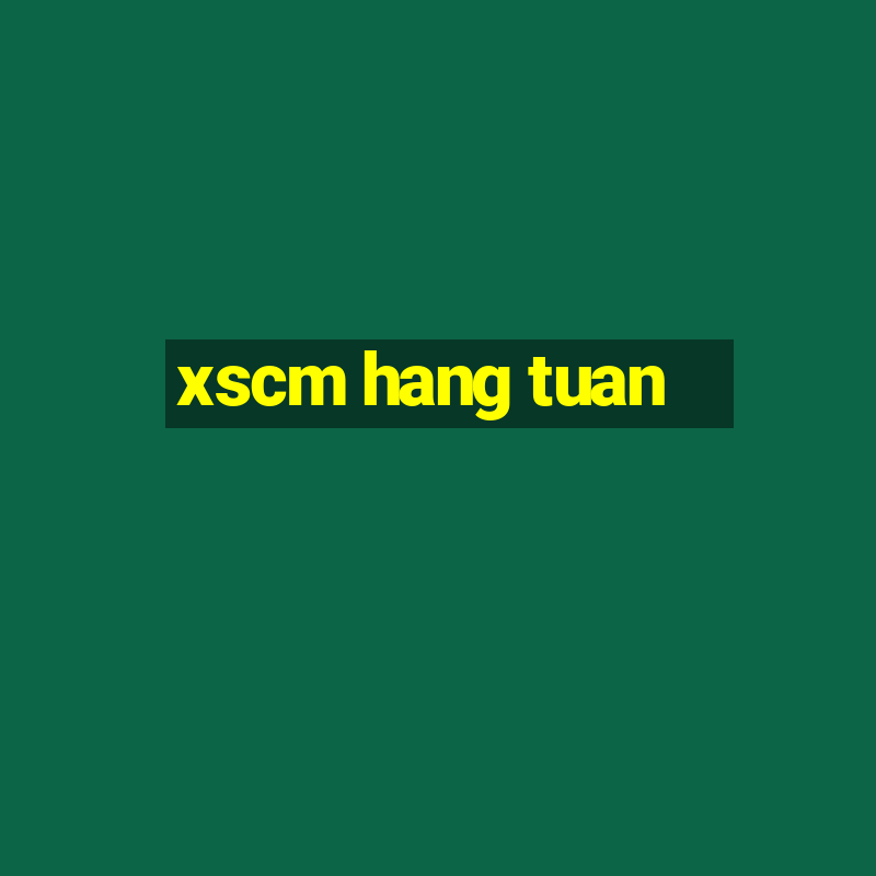 xscm hang tuan