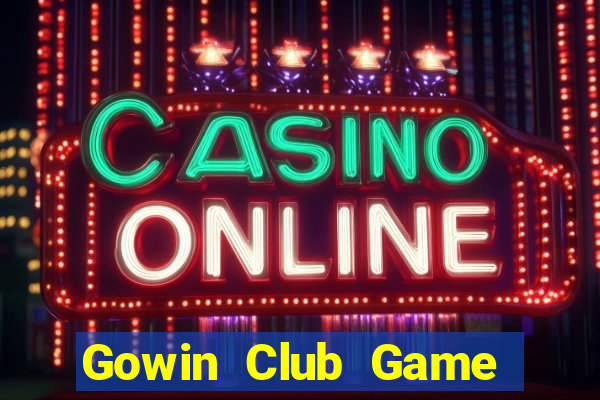 Gowin Club Game Bài Gunny