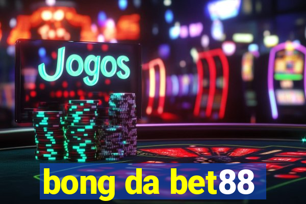 bong da bet88