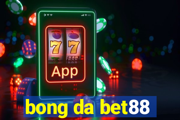 bong da bet88