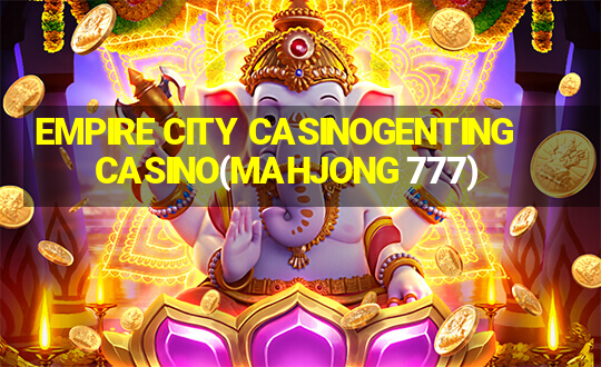 EMPIRE CITY CASINOGENTING CASINO(MAHJONG 777)