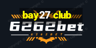 bay27 club