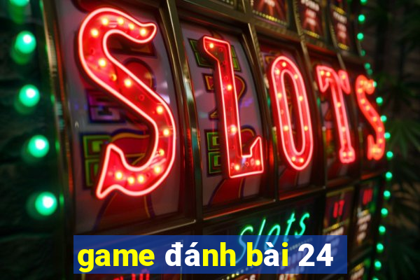 game đánh bài 24