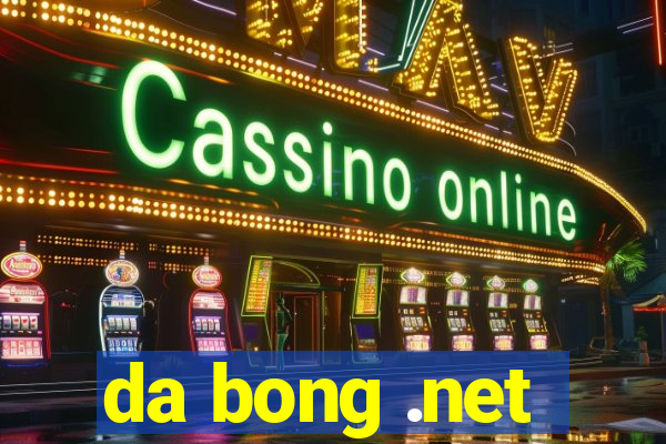 da bong .net