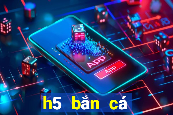 h5 bắn cá đổi thưởng