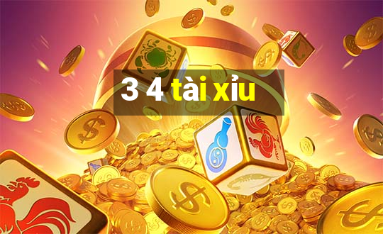 3 4 tài xỉu