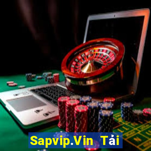 Sapvip.Vin Tải Game Bài Nhất Vip