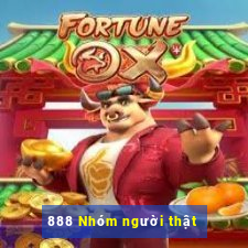 888 Nhóm người thật