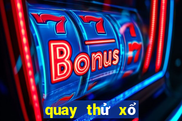 quay thử xổ số 888