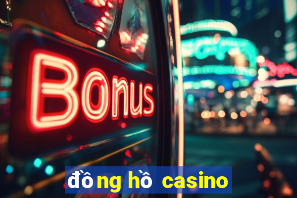 đồng hồ casino