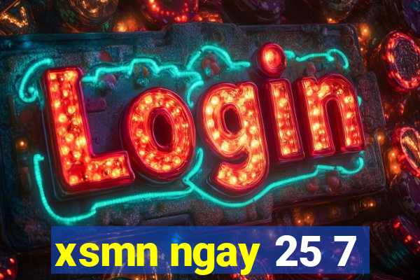 xsmn ngay 25 7