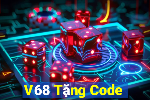 V68 Tặng Code