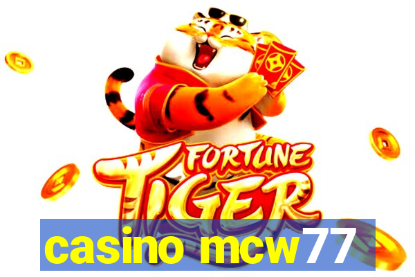 casino mcw77