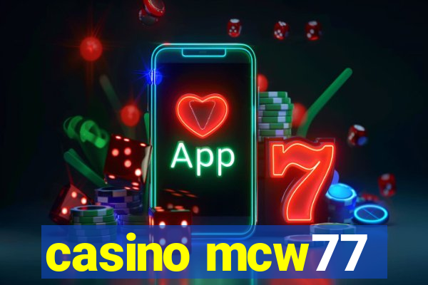 casino mcw77