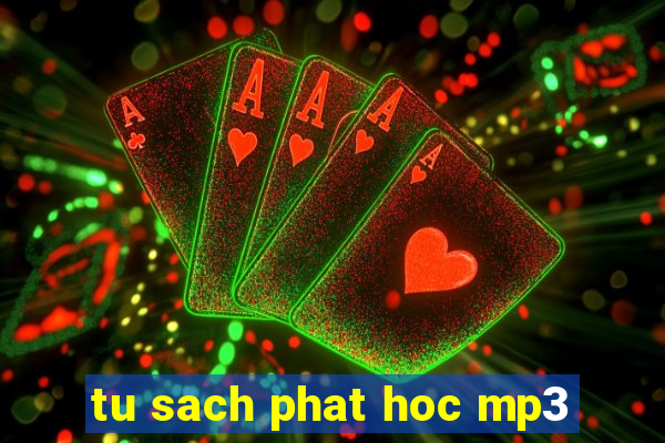 tu sach phat hoc mp3