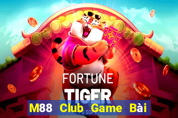 M88 Club Game Bài Hot Nhất Hiện Nay