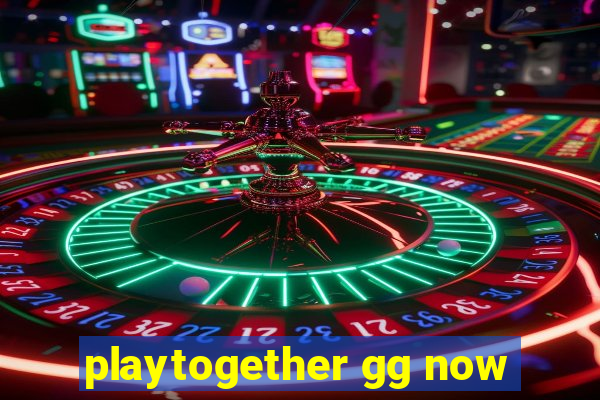 playtogether gg now