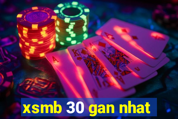 xsmb 30 gan nhat