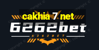 cakhia 7 net