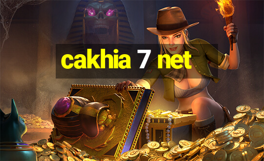 cakhia 7 net