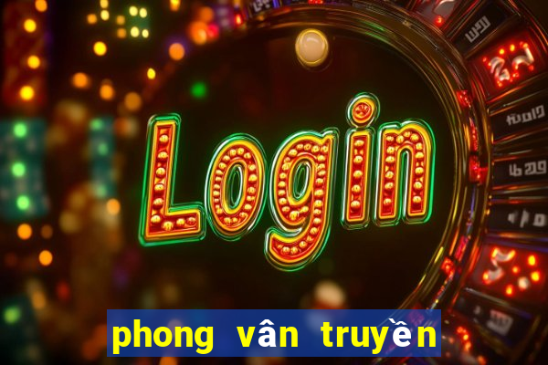 phong vân truyền kỳ 2