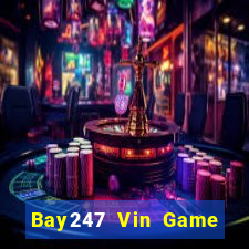 Bay247 Vin Game Bài B52