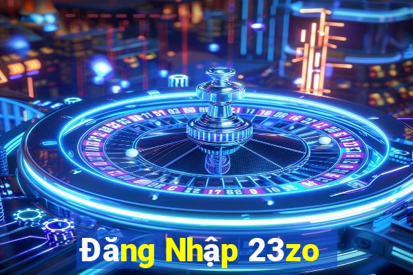 Đăng Nhập 23zo