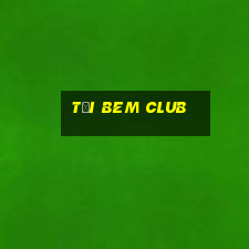 tai bem club