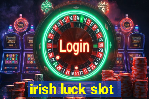 irish luck slot