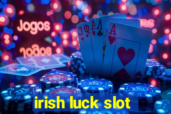 irish luck slot