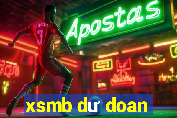 xsmb dư doan