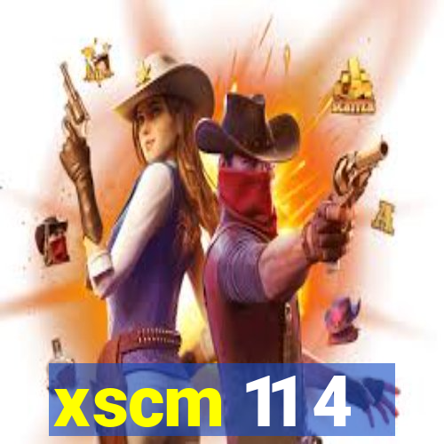 xscm 11 4