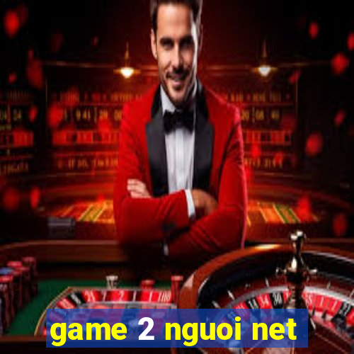 game 2 nguoi net