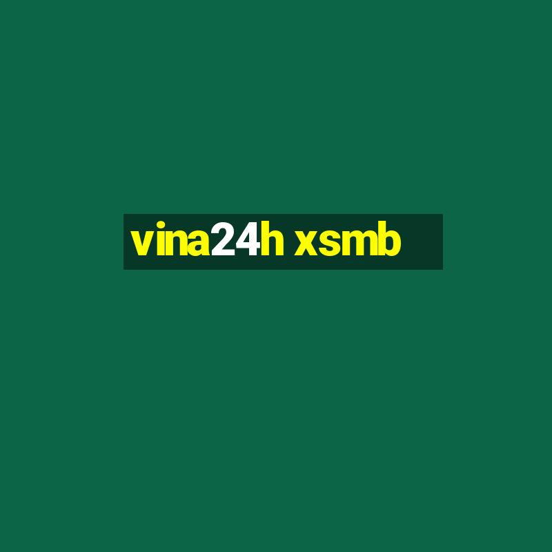 vina24h xsmb