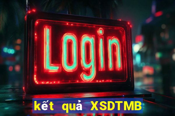 kết quả XSDTMB ngày 10