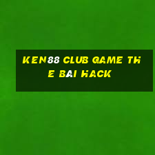 Ken88 Club Game The Bài Hack