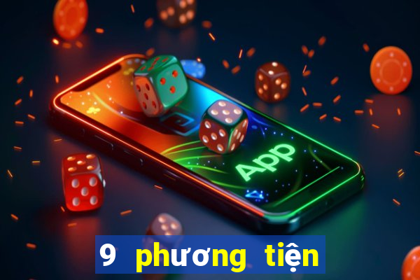 9 phương tiện giải trí