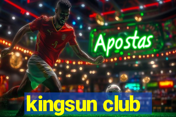 kingsun club